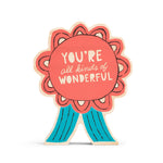 You're all kinds of wonderful sign