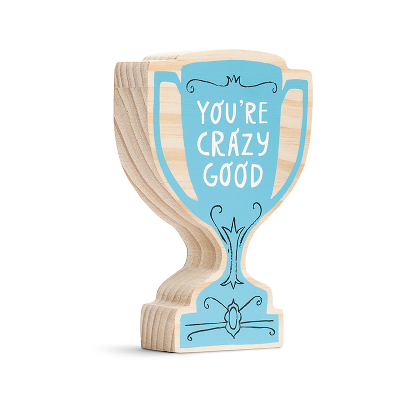 You're crazy good sign