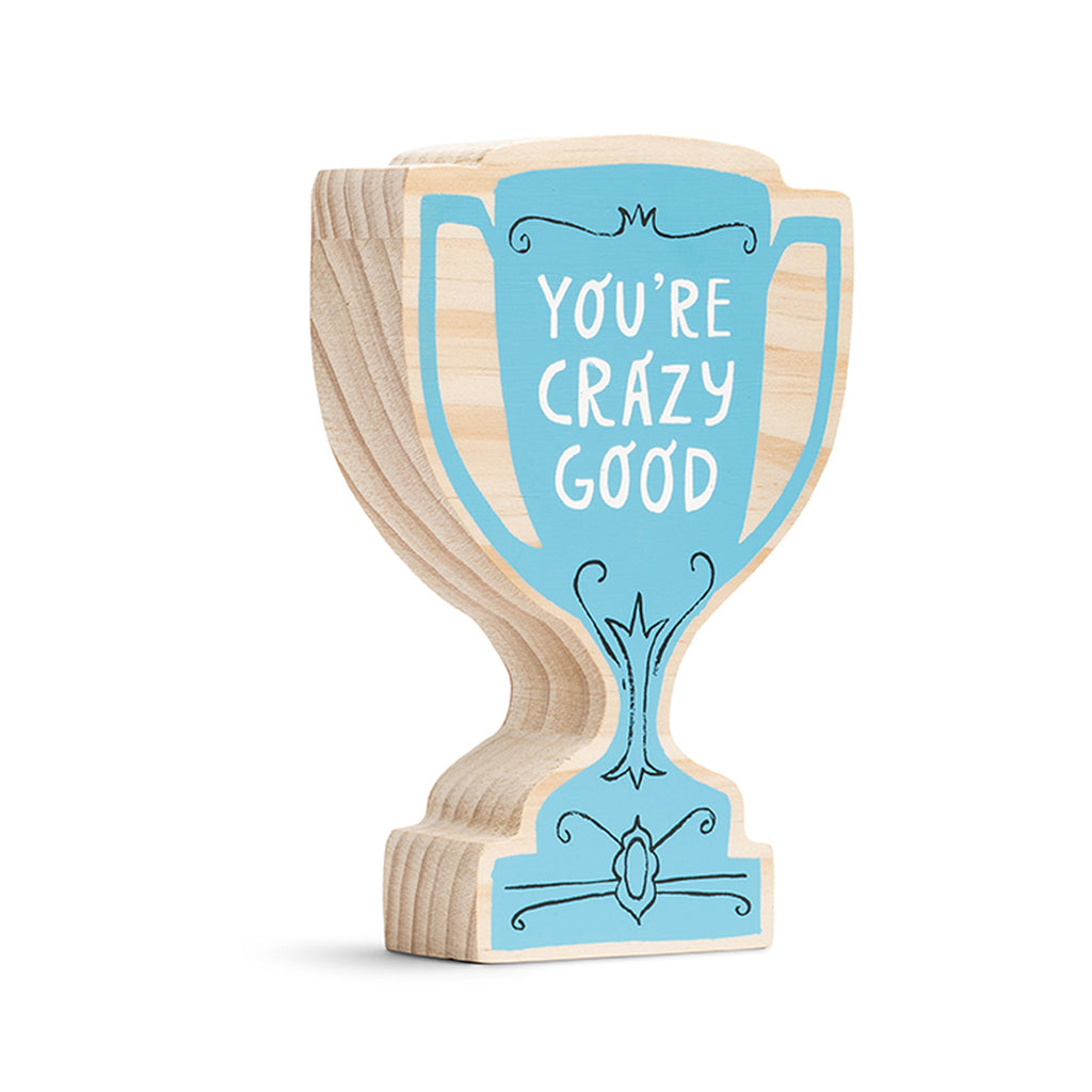 You're crazy good sign